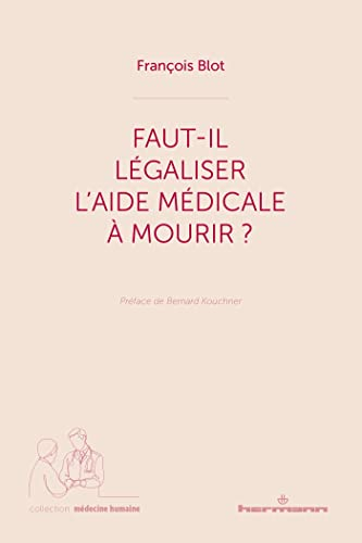 Faut-il légaliser l'aide médicale à mourir ? : reconnaître la complexité