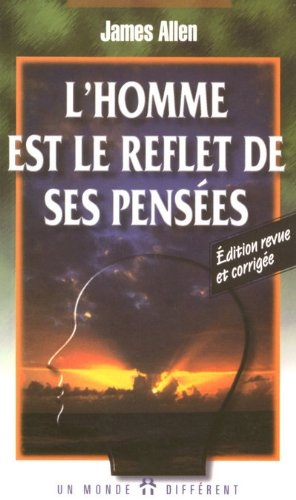 L'Homme est le reflet de ses pensées
