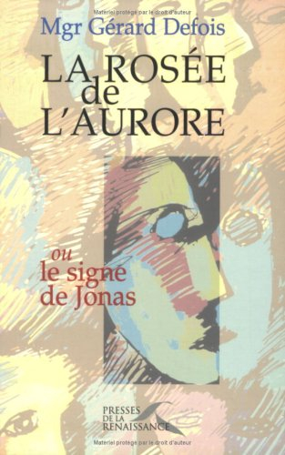 La rosée de l'aurore ou Le signe de Jonas