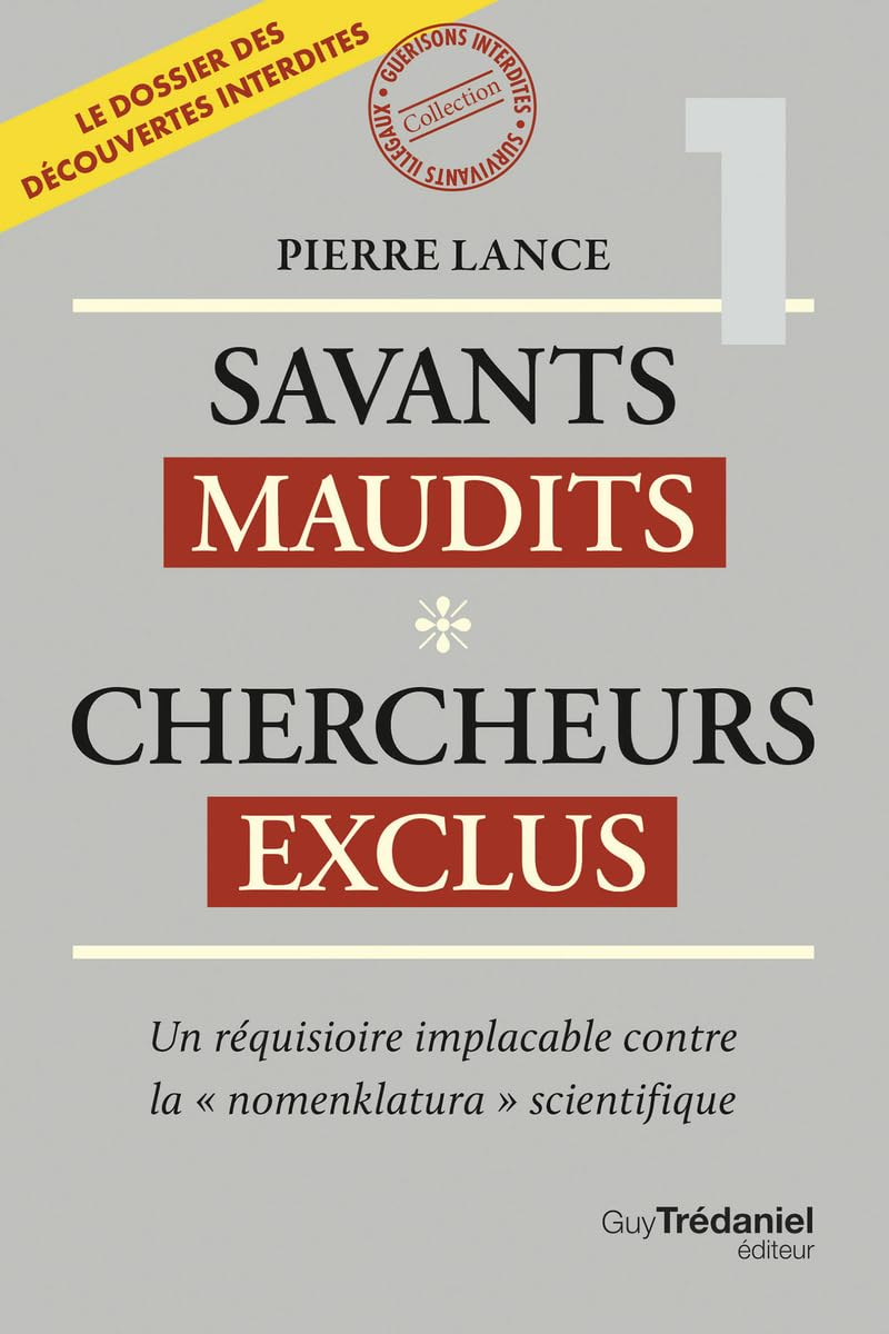 Savants maudits, chercheurs exclus : un réquisitoire implacable contre la "nomenklatura" scientifiqu