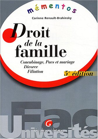 droit de la famille : concubinage, pacs et mariage, divorce, filiation