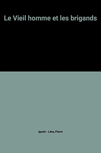 Le Vieil homme et les brigands