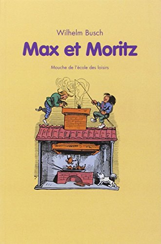 Max et Moritz : avec Claque-du-bec & Cie