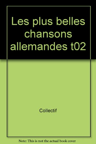 Les Plus belles chansons allemandes. Vol. 2. Il y a longtemps, si longtemps.... Lang, lang ist's her