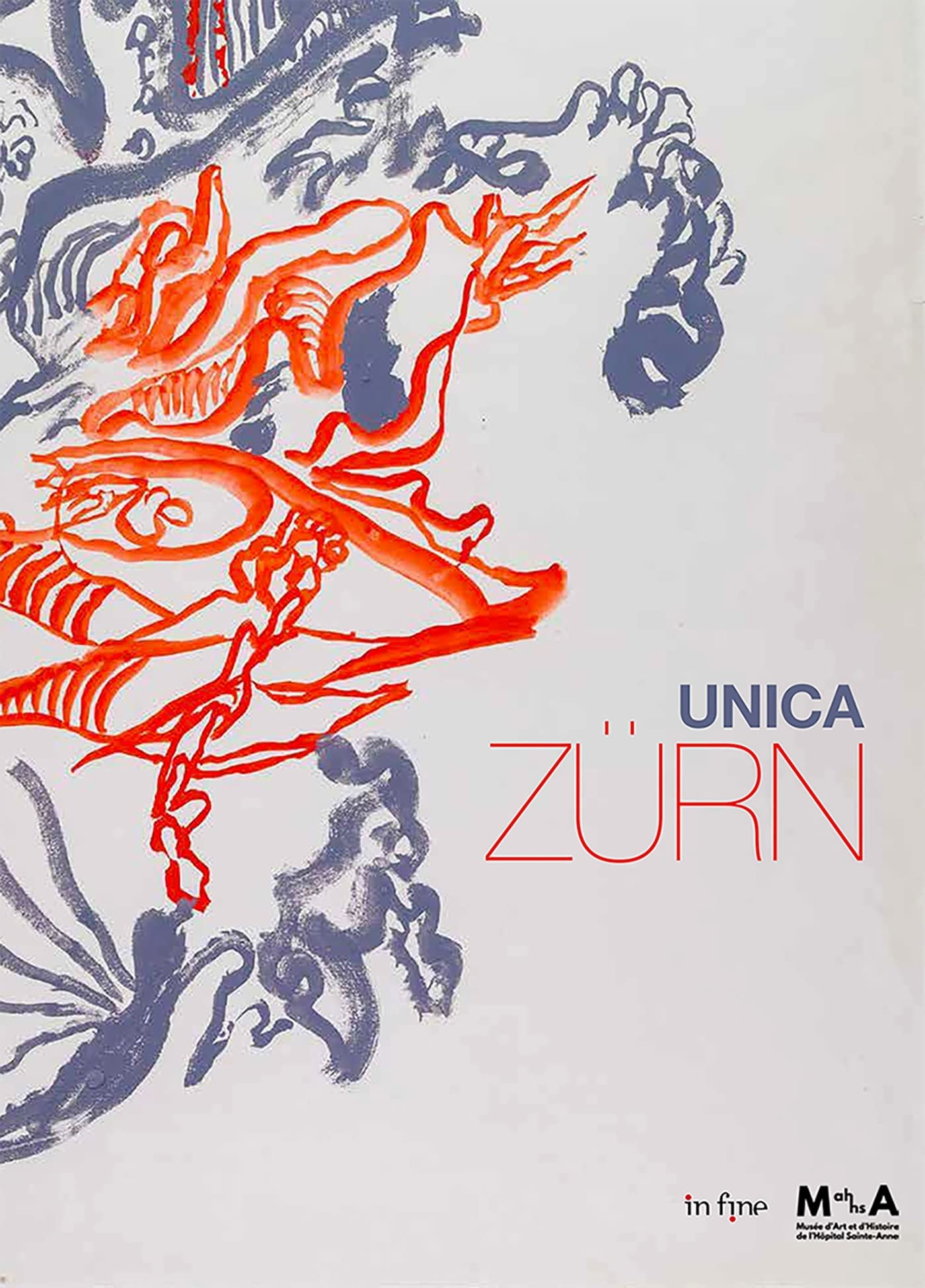Unica Zürn : 1916-1970 : exposition, Paris, Musée d'art et d'histoire de l'hôpital Sainte-Anne, du 3