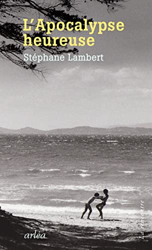 L'apocalypse heureuse