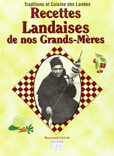 Recettes landaises de nos grands-mères