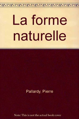 La forme naturelle