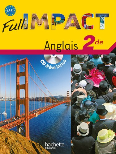 Full impact, anglais 2de : A2-B1