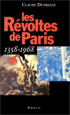 Les révoltes de Paris, 1358-1968