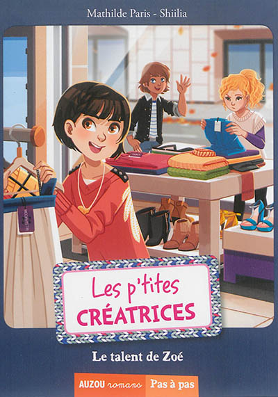 Les p'tites créatrices. Le talent de Zoé
