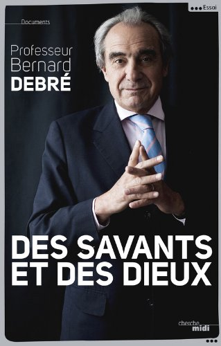 Des savants et des dieux