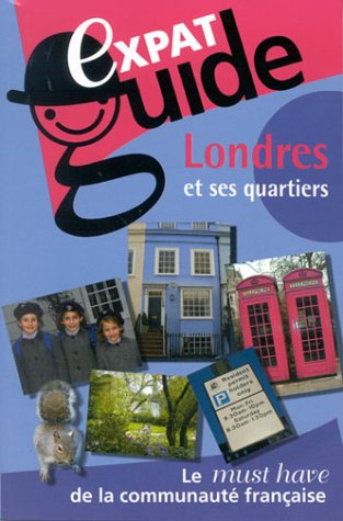 expat guide : londres et ses quartiers