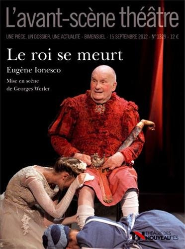 Avant-scène théâtre (L'), n° 1329. Le roi se meurt