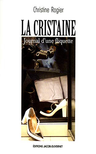 La Cristaine : journal d'une fliquette