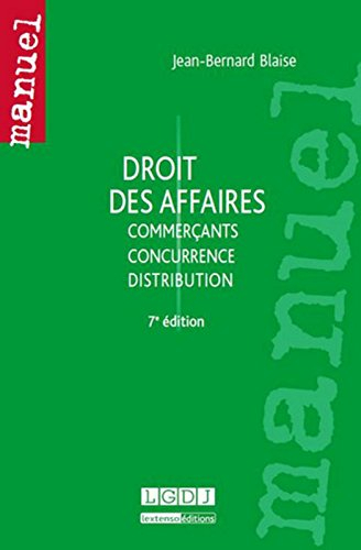 Droit des affaires : commerçants, concurrence, distribution