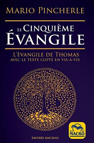 Le cinquième Evangile : l'Evangile de Thomas avec le texte copte en vis-à-vis