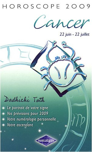 Cancer, 22 juin-22 juillet : horoscope 2009