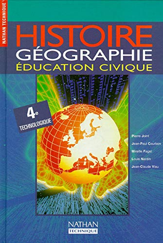 Histoire-géographie, éducation civique, 4e technologique : livre de l'élève
