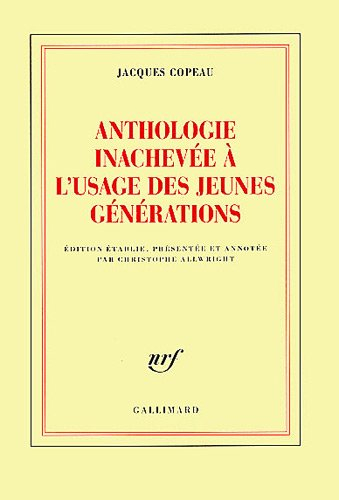 Anthologie inachevée à l'usage des jeunes générations