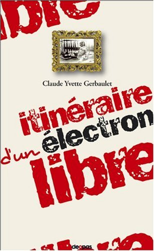 Itinéraire d'un électron libre : Bône, Paris, Evian, Annaba