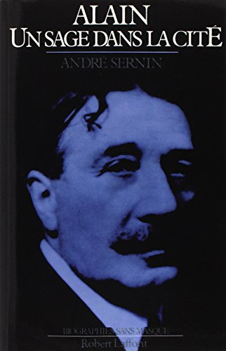 Alain un sage dans la cité : 1868-1951
