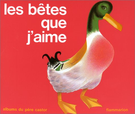 Les Bêtes que j'aime