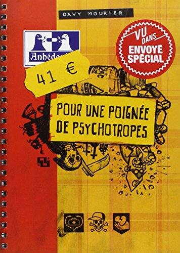 41 euros pour une poignée de psychotropes