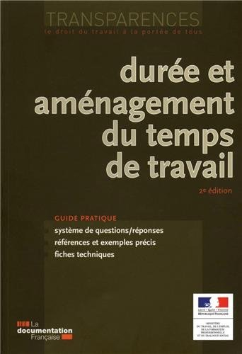 Durée et aménagement du temps de travail : guide pratique