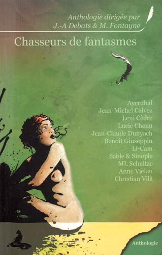 Chasseurs de fantasmes : anthologie