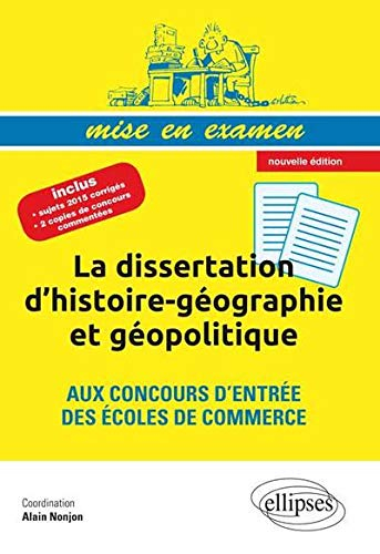 La dissertation d'histoire-géographie et géopolitique aux concours d'entrée des écoles de commerce