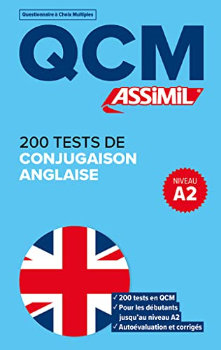 200 tests de conjugaison anglaise, niveau A2 : QCM