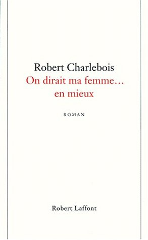 On dirait ma femme... en mieux