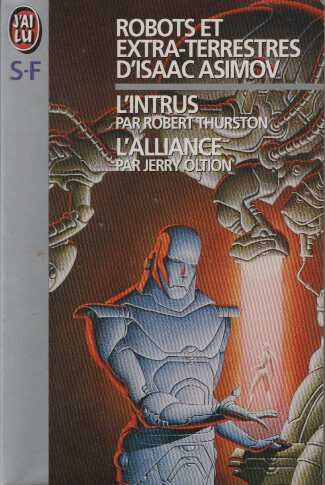 Robots et extraterrestres d'Isaac Asimov. Vol. 2. L'Intrus