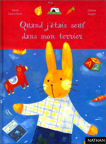 Quand j'étais seul dans mon terrier