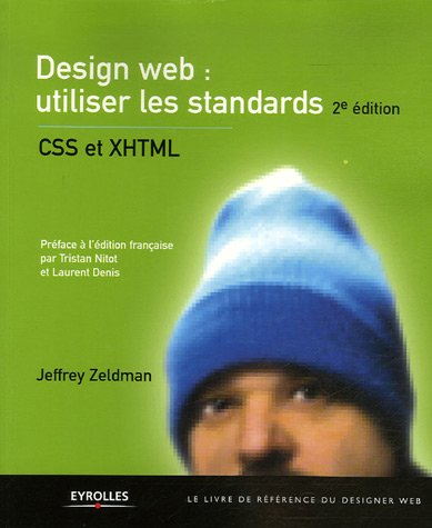 Design Web, utiliser les standards : CSS et XHTML