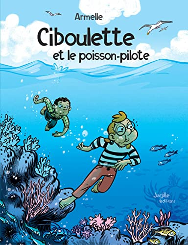 Ciboulette et le poisson pilote