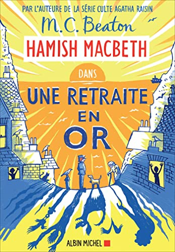Hamish MacBeth. Vol. 18. Une retraite en or
