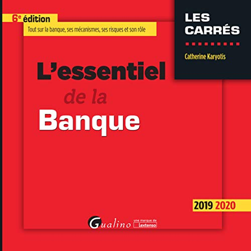 L'essentiel de la banque : 2019-2020