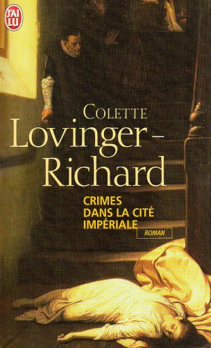 Crimes dans la cité impériale : à Compiègne sous le premier Empire