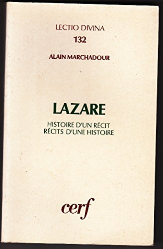 Lazare : histoire d'un récit, récits d'une histoire