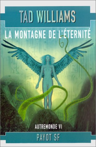 Autremonde. Vol. 6. La montagne de l'éternité