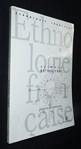 Ethnologie française, n° 3 (1993). Science, parascience : preuves et épreuves