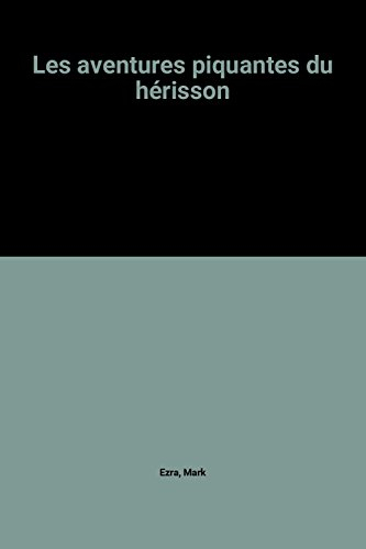 Les aventures piquantes du hérisson