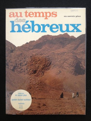 au temps des hébreux (en savoir plus)