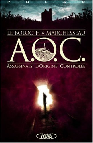 AOC, assassinats d'origine contrôlée