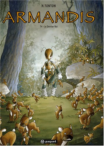 Armandis. Vol. 4. Le dernier roi