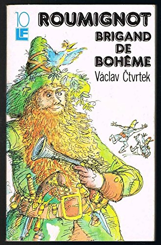 Roumignot, brigand de Bohême