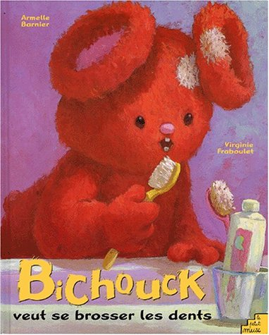 Bichouck veut se brosser les dents