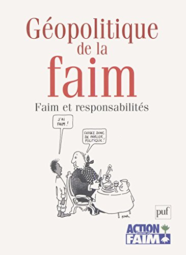 Géopolitique de la faim : faim et responsabilités